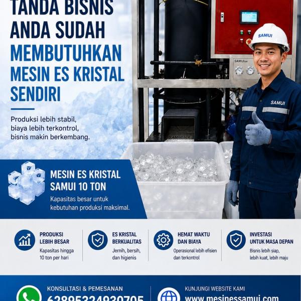Tanda Bisnis Anda Sudah Membutuhkan Mesin Es Kristal Sendiri
